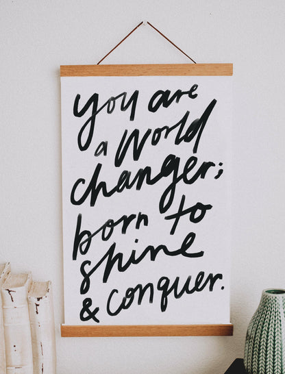 11x17 You Are A World Changer