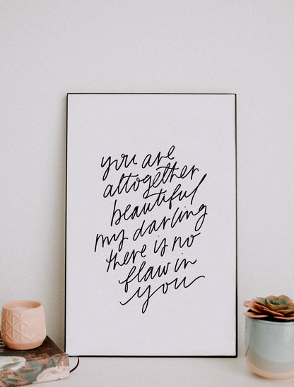11x17 You are altogether beautiful